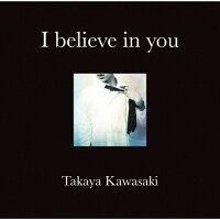I　believe　in　you/ＣＤ/VICL-65503